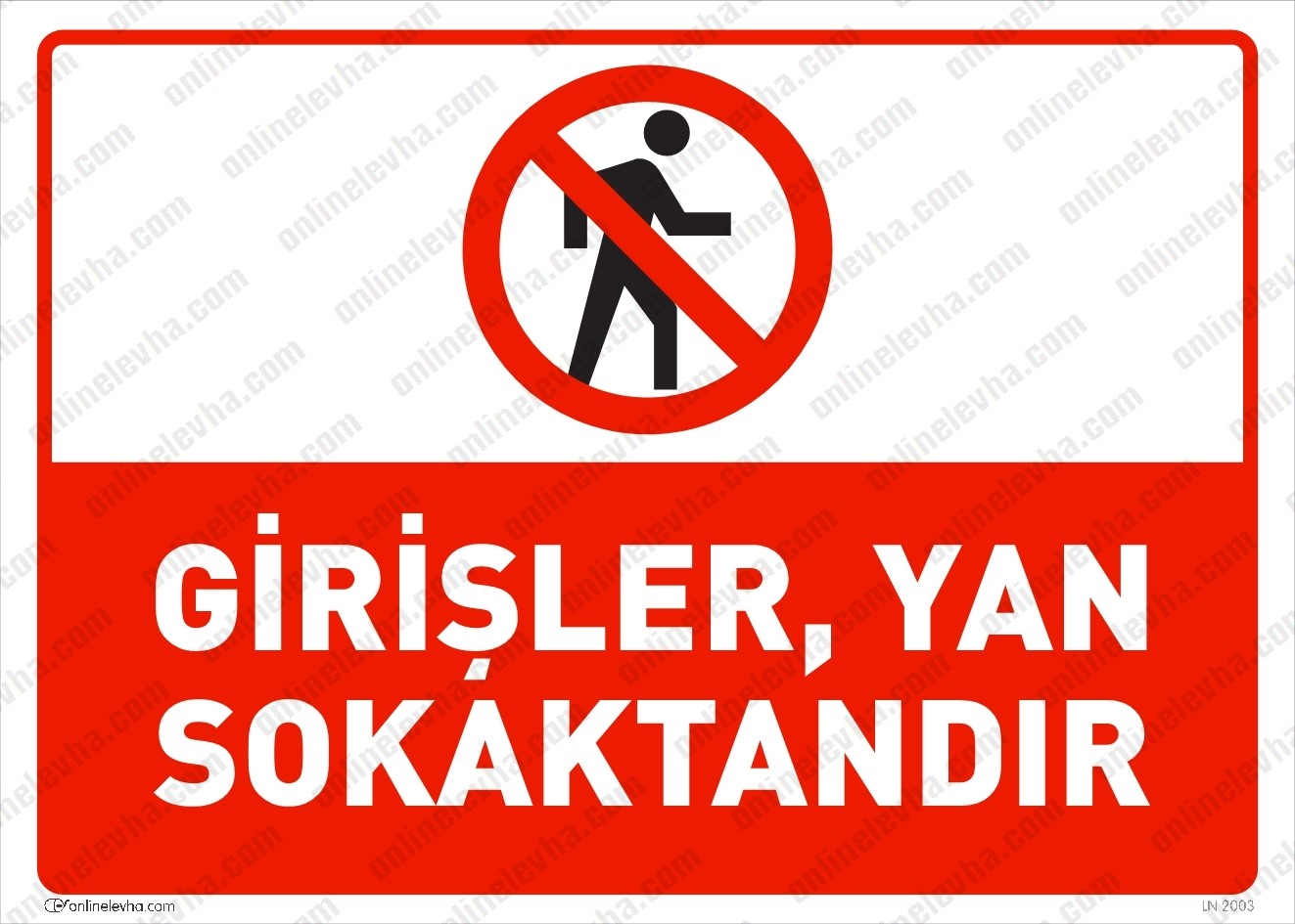 girisler-yan-sokaktandir-levhasi | İş Güvenlik Levhaları