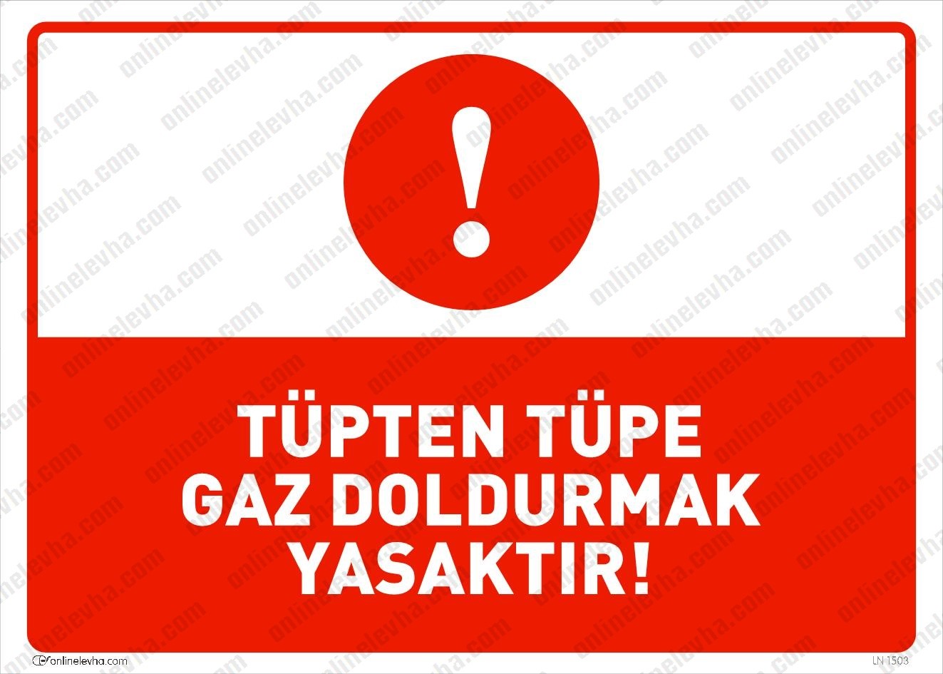 tupten-tupe-gaz-doldurmak-yasaktir | İş Güvenlik Levhaları