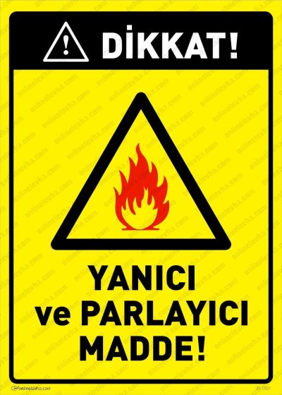 Dikkat Yanıcı ve Parlayıcı Madde Levhası