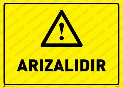 Arızalıdır Levhası