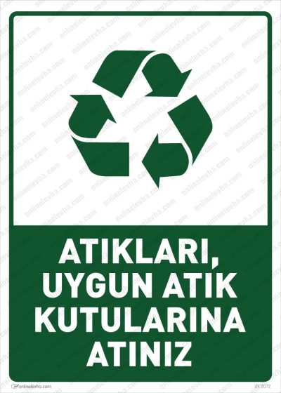Atıkları Uygun Atık Kutularına Atınız Levhası