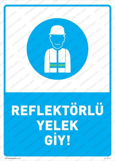 Reflektörlü Yelek Giy Levhası