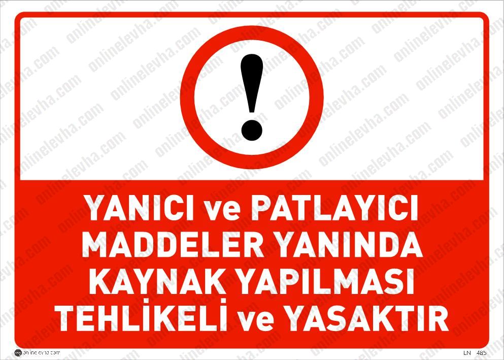 yanici-ve-patlayici-maddeler-yaninda-kaynak-yapilmasi-yasaktir | İş Güvenlik Levhaları
