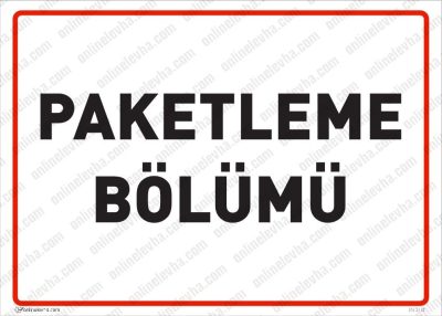 Paketleme Bölümü Levhası
