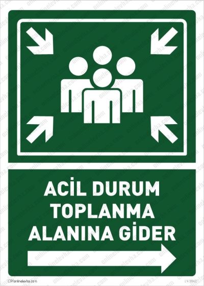 Acil Toplanma Alanına Gider Sağ Yön Levhası