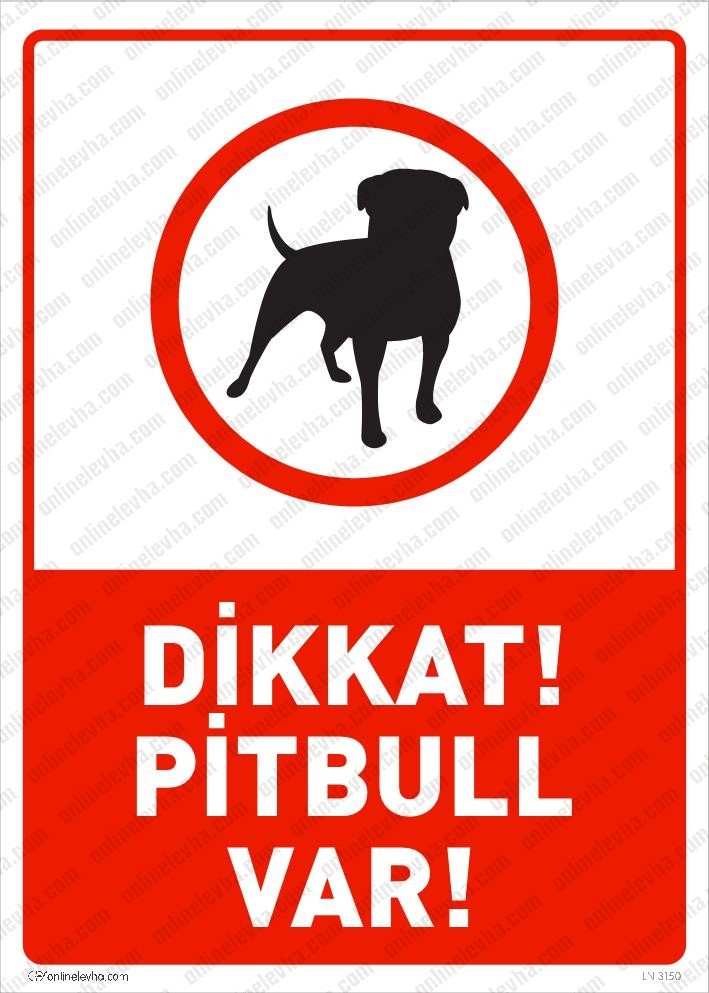 dikkat-pitbull-var-levhasi | İş Güvenlik Levhaları