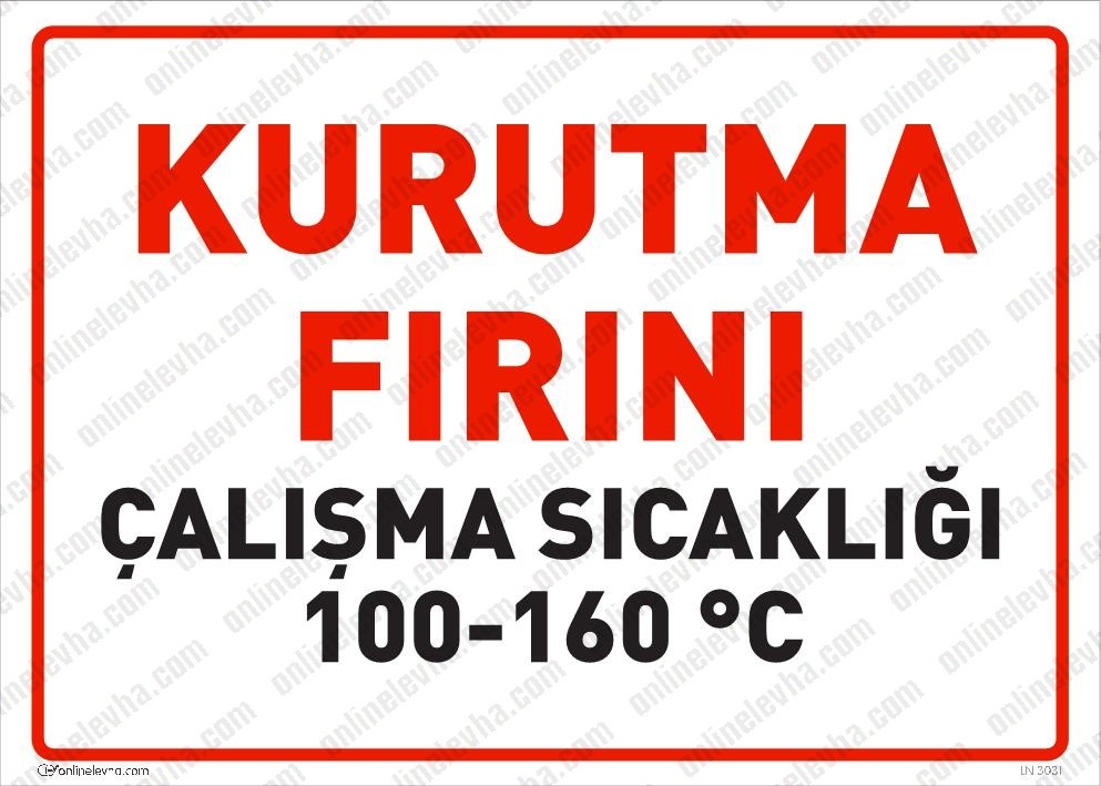 kurutma-firini-calisma-sicakligi | İş Güvenlik Levhaları