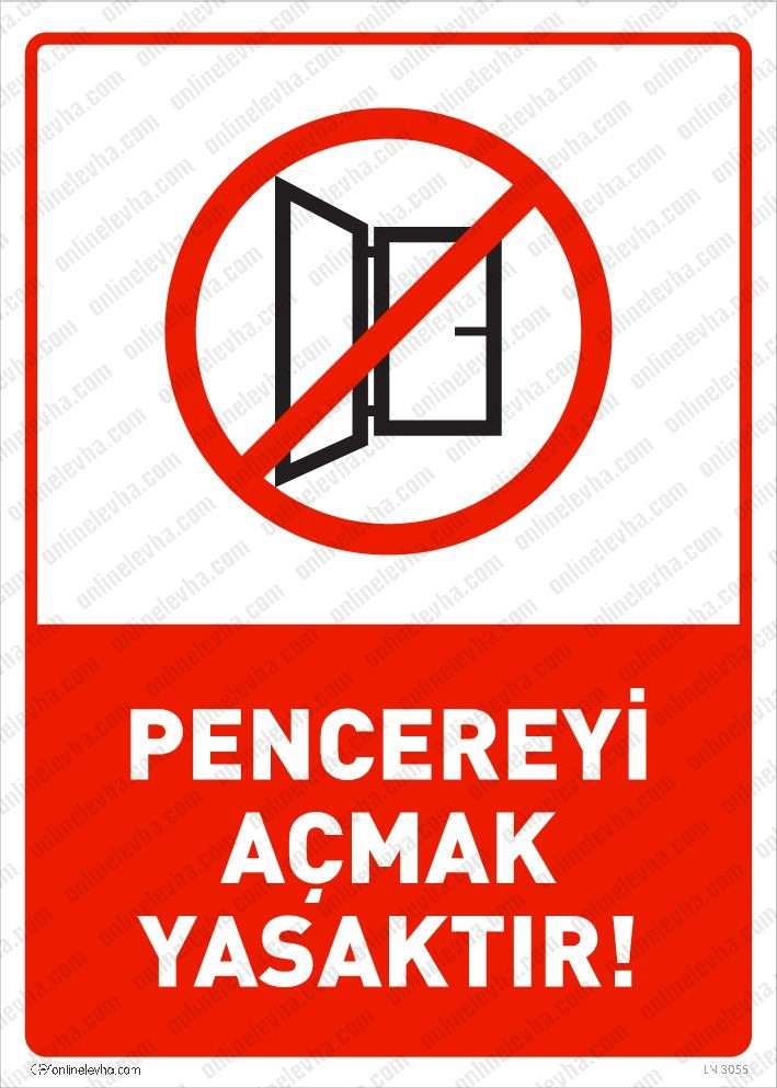 pencereyi-acmak-yasaktir-levhasi | İş Güvenlik Levhaları