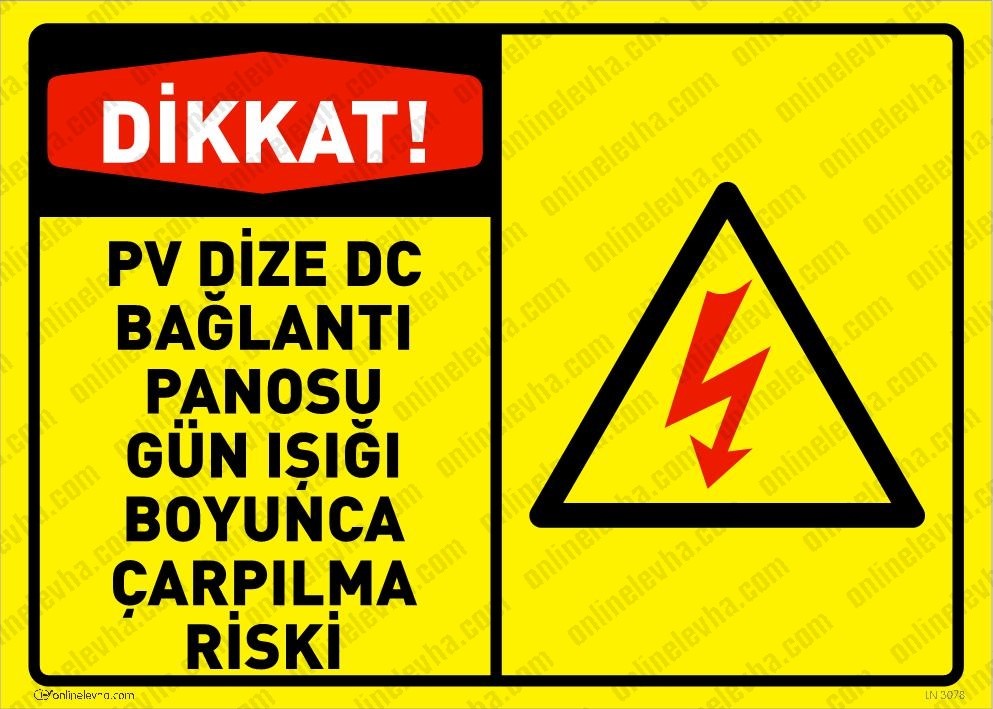 pv-dize-pc-baglanti-panosu-gun-isigi-boyunca-carpilma-riski-levhasi | İş Güvenlik Levhaları