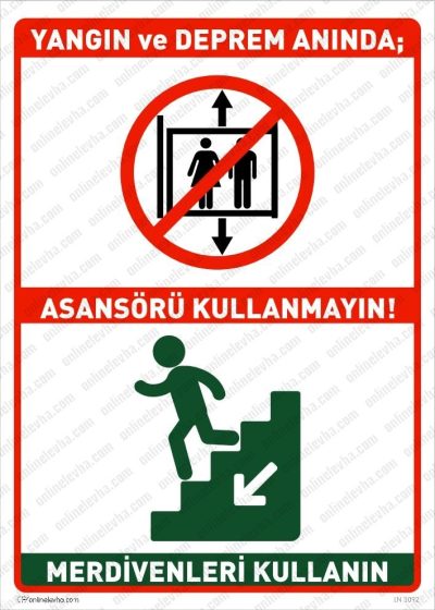 Yangın ve Deprem Esnasında Asansörü Kullanmayın Levhası
