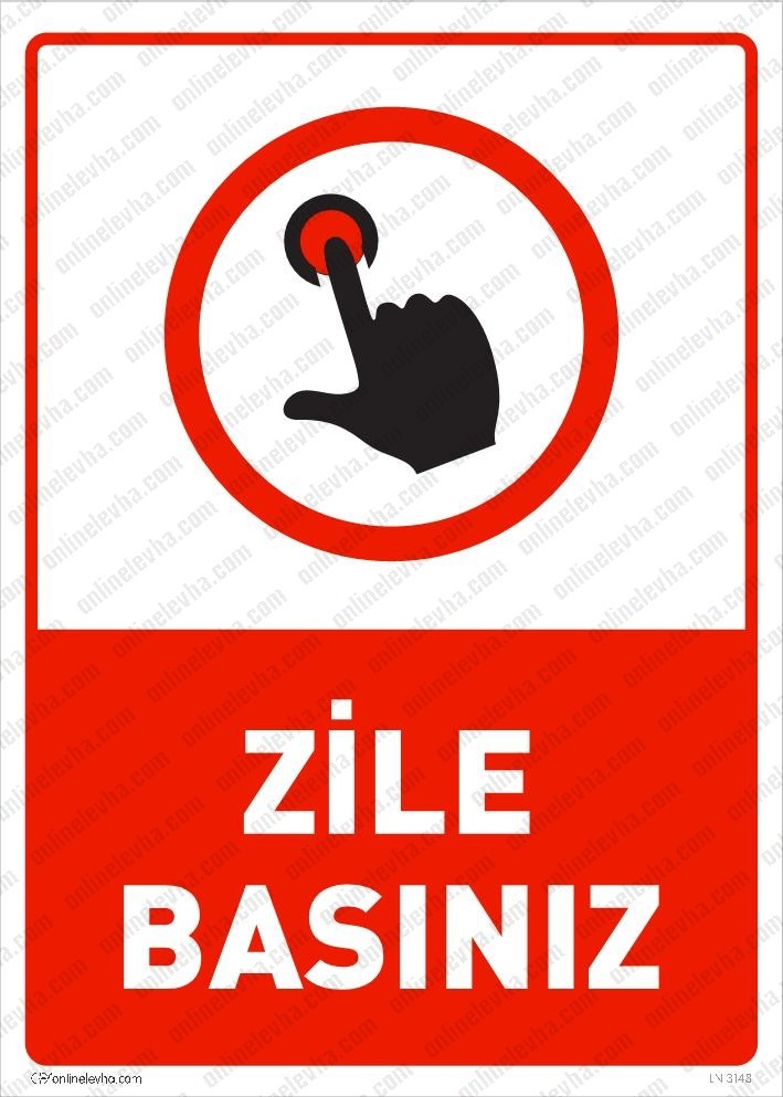 zile-basiniz-levhasi | İş Güvenlik Levhaları