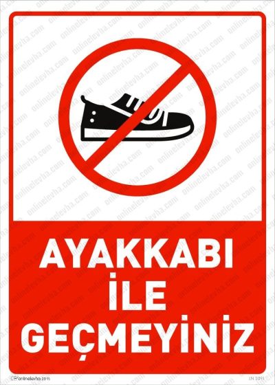 Ayakkabı İle Geçmeyiniz Levhası
