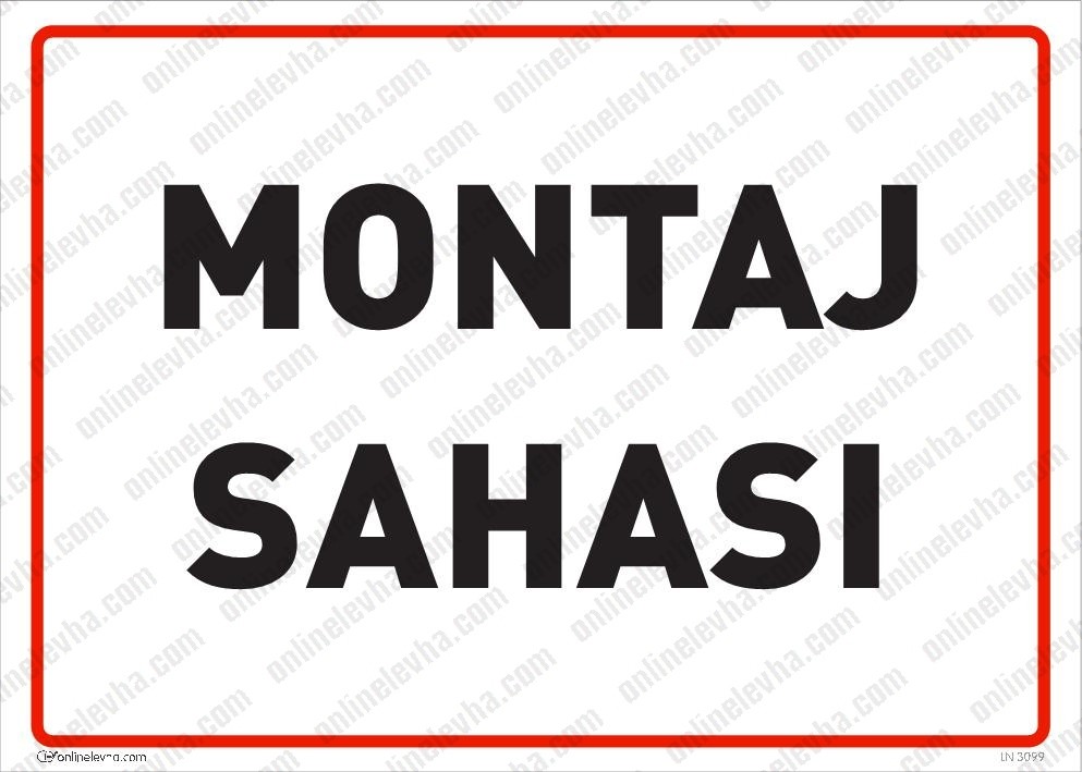 montaj-sahasi-levhasi | İş Güvenlik Levhaları