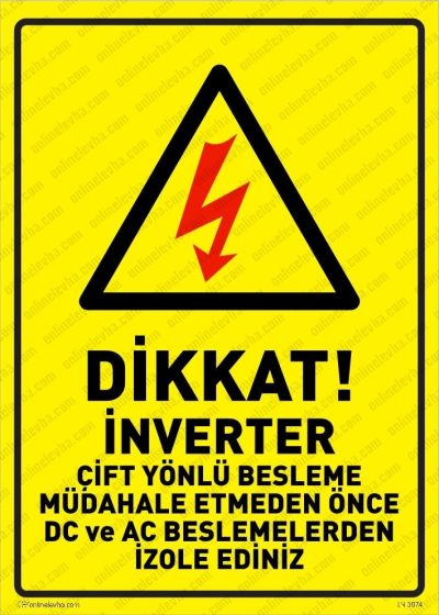 Dikkat İnverter Çift Yönlü Besleme Levhası