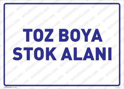 Toz Boya Stok Alanı Levhası