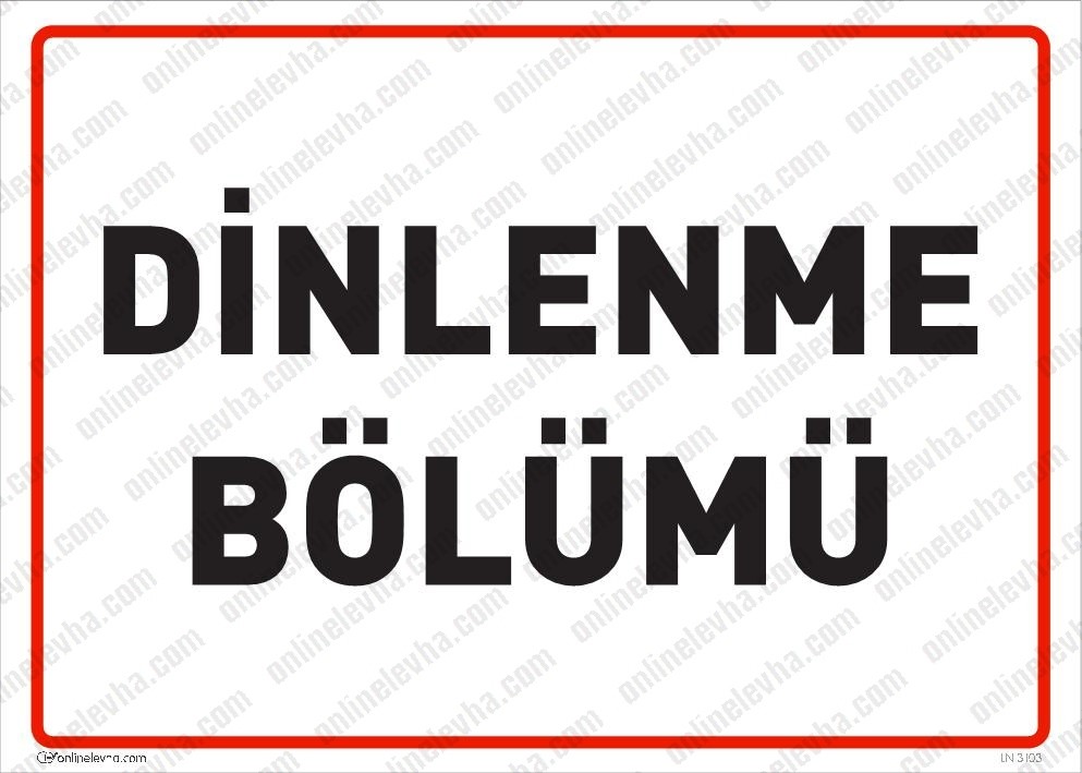 dinlenme-bolumu-levhasi | İş Güvenlik Levhaları