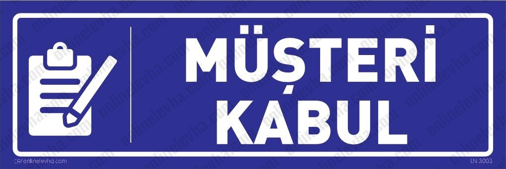 musteri-kabul-kapi-isimligi-10 | İş Güvenlik Levhaları