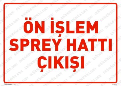 Ön İşlem Sprey Hattı Çıkışı Levhası