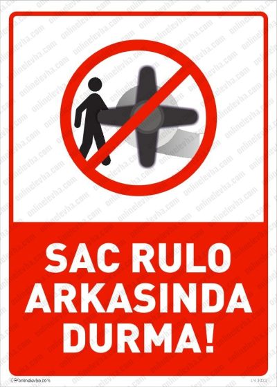 sac-rulo-arkasinda-durma-levhasi | İş Güvenlik Levhaları