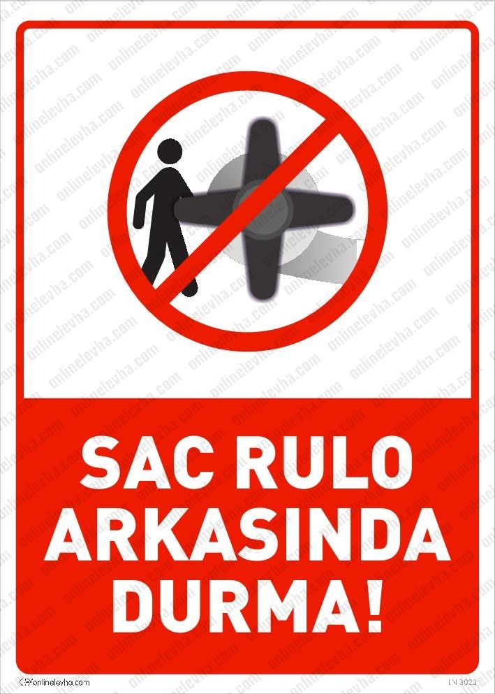 sac-rulo-arkasinda-durma-levhasi | İş Güvenlik Levhaları