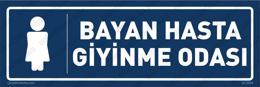 bayan-hasta-giyinme-odasi-levhasi-11 | İş Güvenlik Levhaları