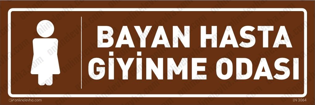 bayan-hasta-giyinme-odasi-levhasi-15 | İş Güvenlik Levhaları