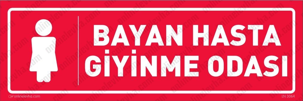 bayan-hasta-giyinme-odasi-levhasi-6 | İş Güvenlik Levhaları