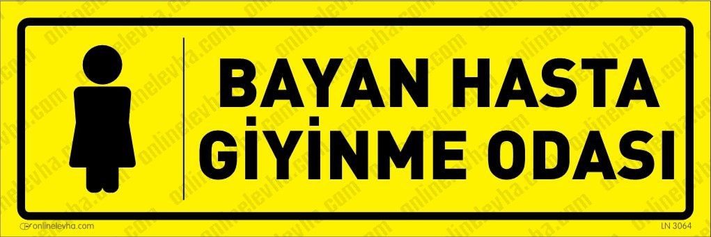 bayan-hasta-giyinme-odasi-levhasi-9 | İş Güvenlik Levhaları