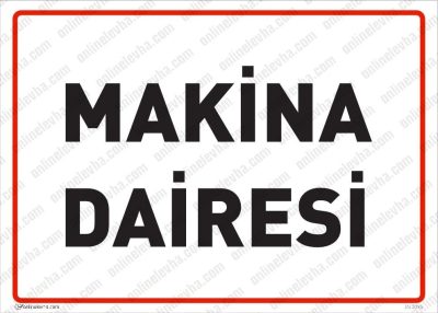 makine-dairesi-levhasi | İş Güvenlik Levhaları