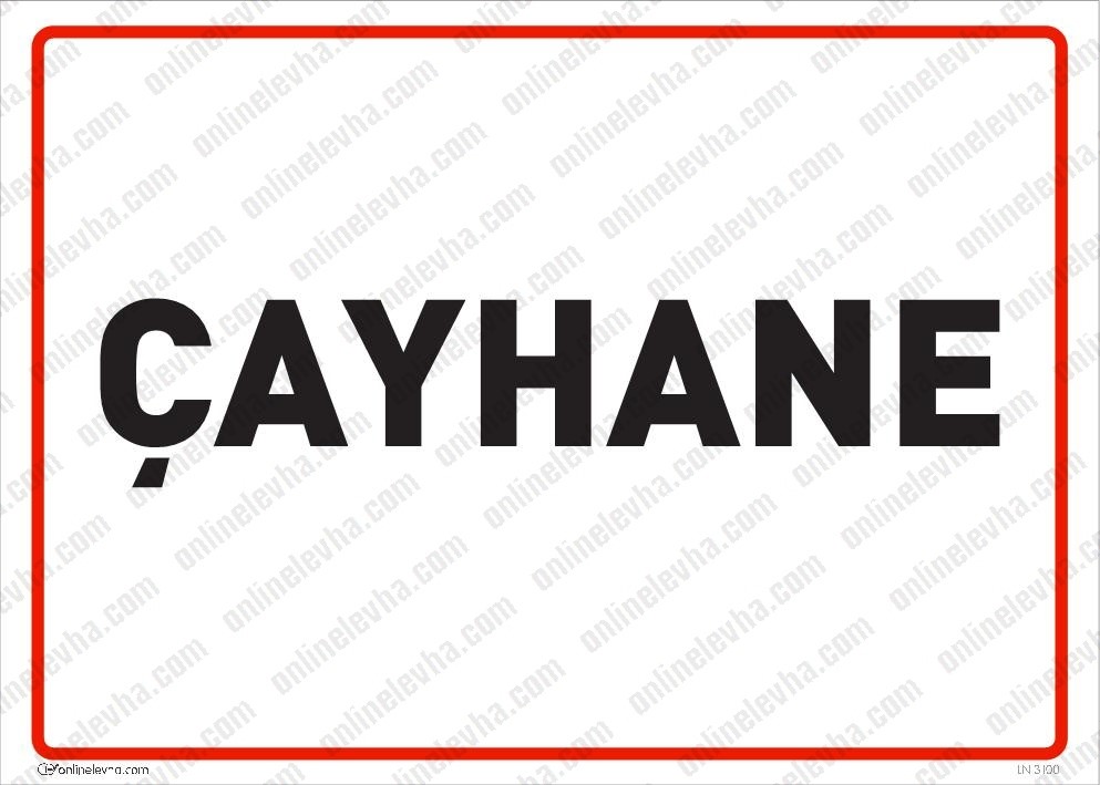 cayhane-levhasi | İş Güvenlik Levhaları