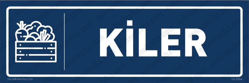 kiler-11 | İş Güvenlik Levhaları
