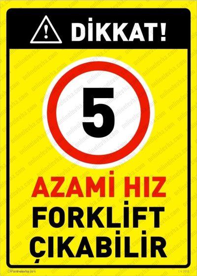 dikkat-azami-hiz-forklift-cikabilir-levhasi | İş Güvenlik Levhaları