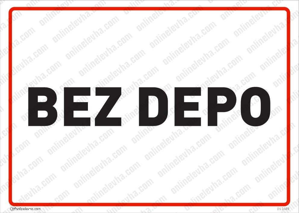 bez-depo-levhasi | İş Güvenlik Levhaları