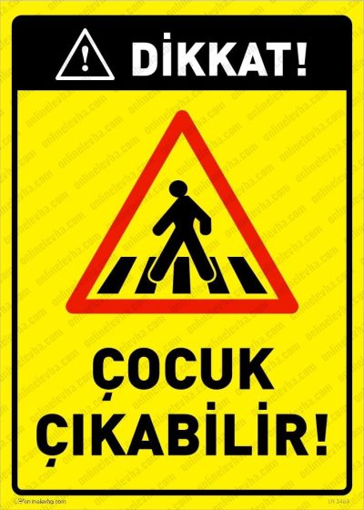 Dikkat Çocuk Çıkabilir Levhası
