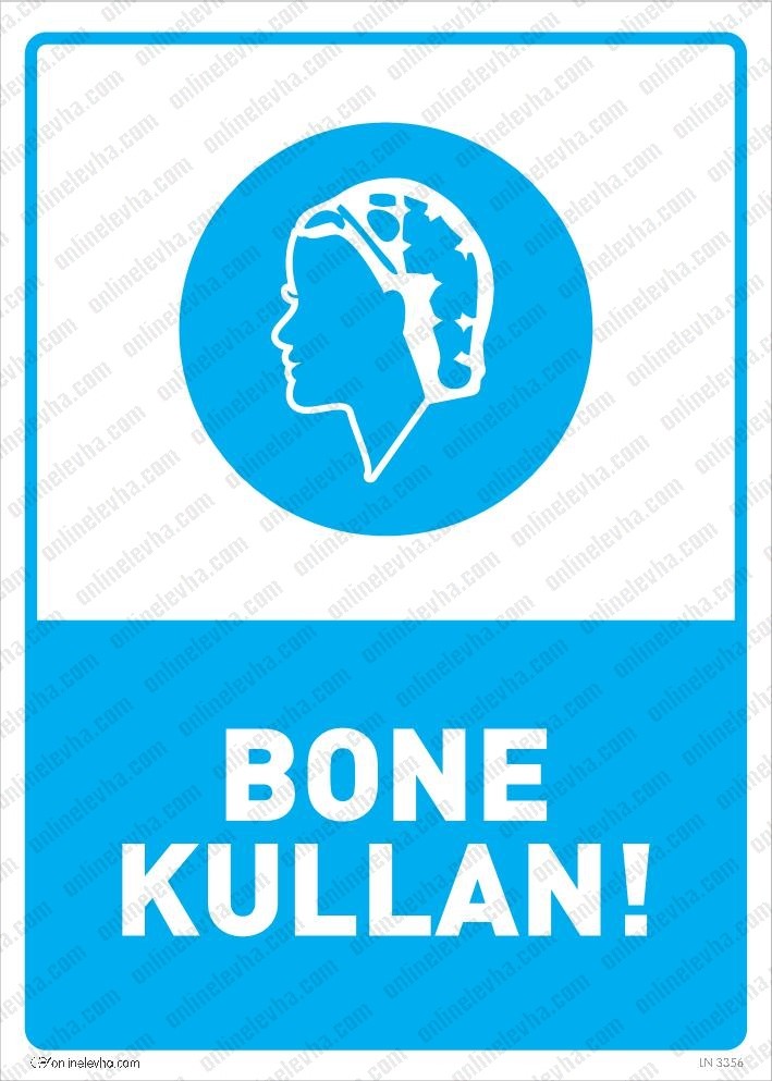bone-kullan-levhasi | İş Güvenlik Levhaları