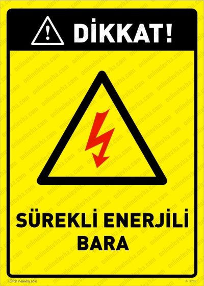 Dikkat Sürekli Enerjili Bara Levhası