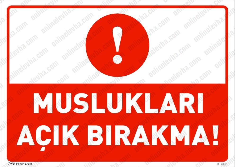 musluklari-acik-birakma-levhasi | İş Güvenlik Levhaları