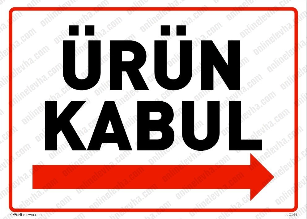 urun-kabul-sag-yn-levhasi | İş Güvenlik Levhaları