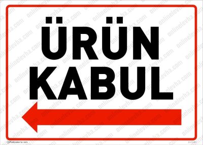 Ürün Kabul Sol Yön Levhası