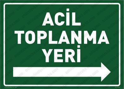 Acil Toplanma Yeri Sağa Yönlendirme Levhası