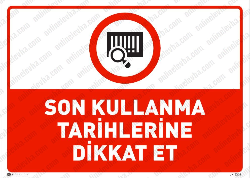 son-kullanma-tarihlerine-dikkat-et-levhasi | İş Güvenlik Levhaları