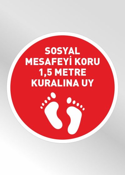 sosyal-mesafeyi-koru-1.5-metre-kuralina-uy-yer-etiketi | İş Güvenlik Levhaları