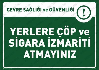 yerlere-cop-ve-sigara-izmariti-atmayiniz-levhasi | İş Güvenlik Levhaları