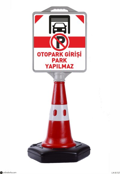 otopark-girisi-park-yapilmaz-dubasi | İş Güvenlik Levhaları